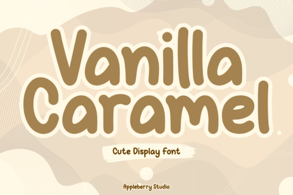 Vanilla Caramel: A Sweet Display Font for Branding